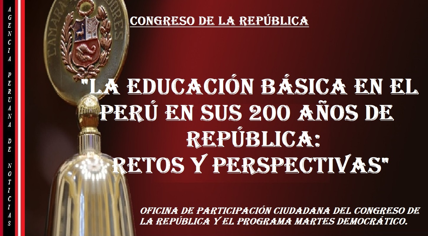 Invitación a la videoconferencia: "La Educación Básica en el Perú en sus 200 años de República: Retos y Perspectivas"