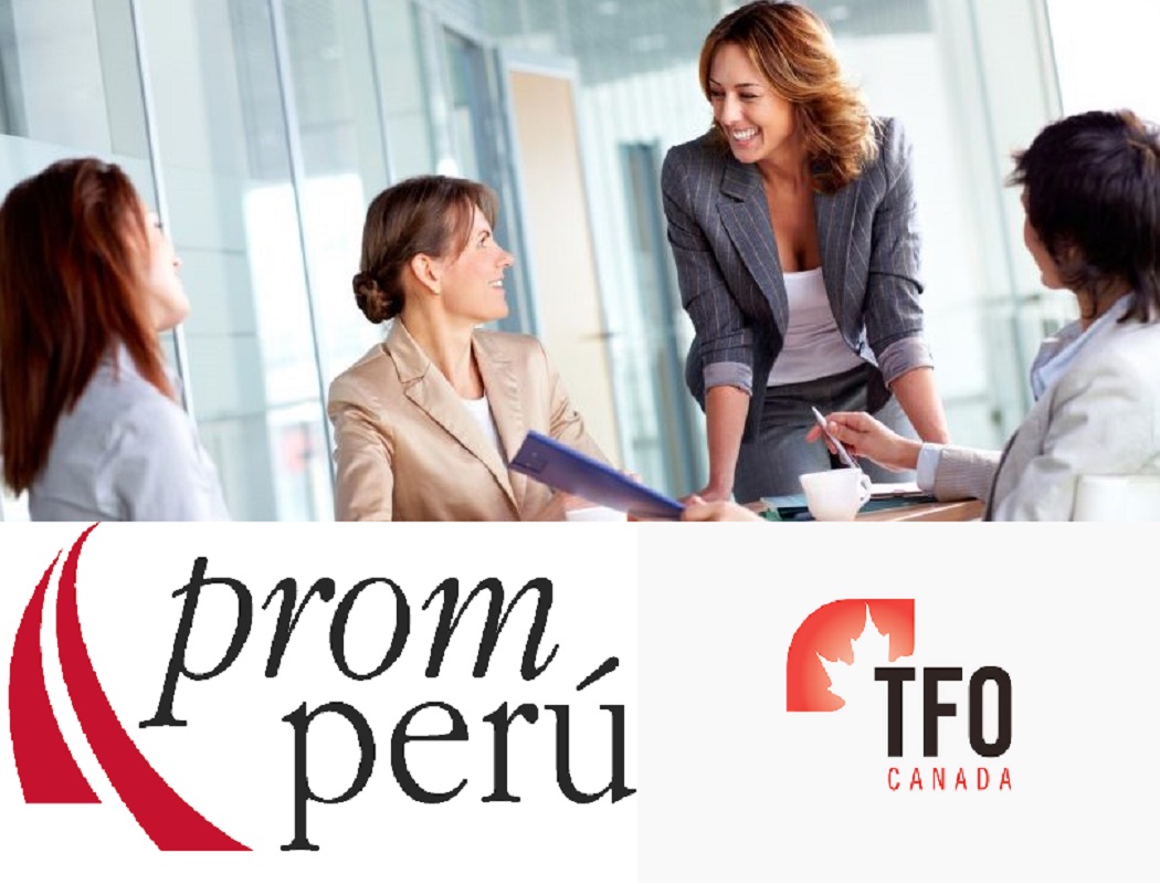 PROMPERÚ y TFO Canadá suscriben convenio de cooperación para el desarrollo exportador de PYMES lideradas por mujeres.