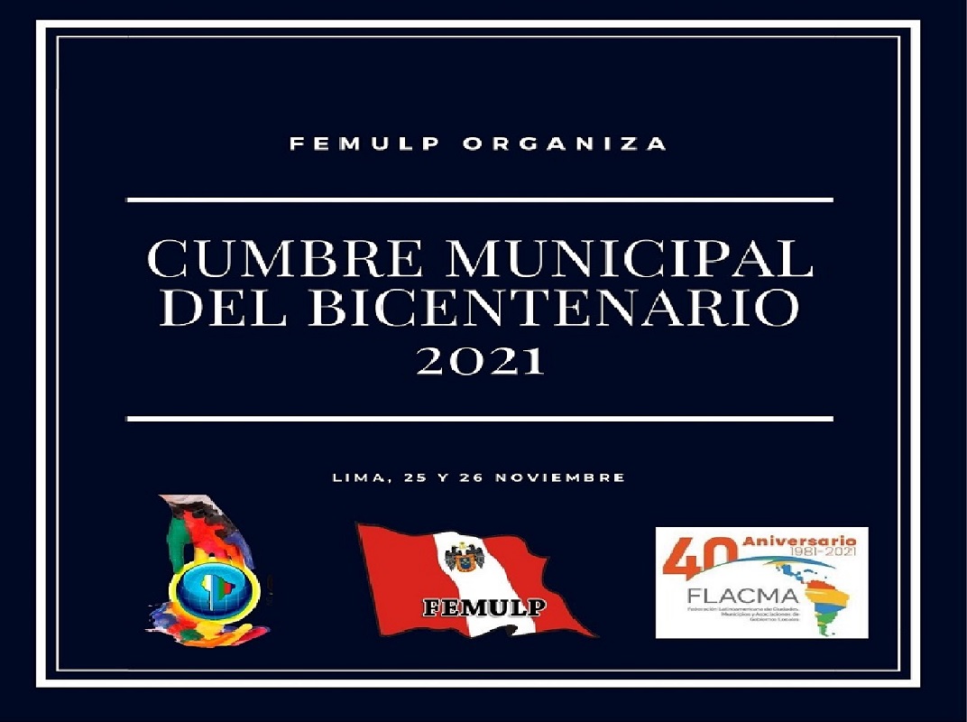 Hoy se inaugura Cumbre Municipal del Bicentenario 2021-FEMULP.