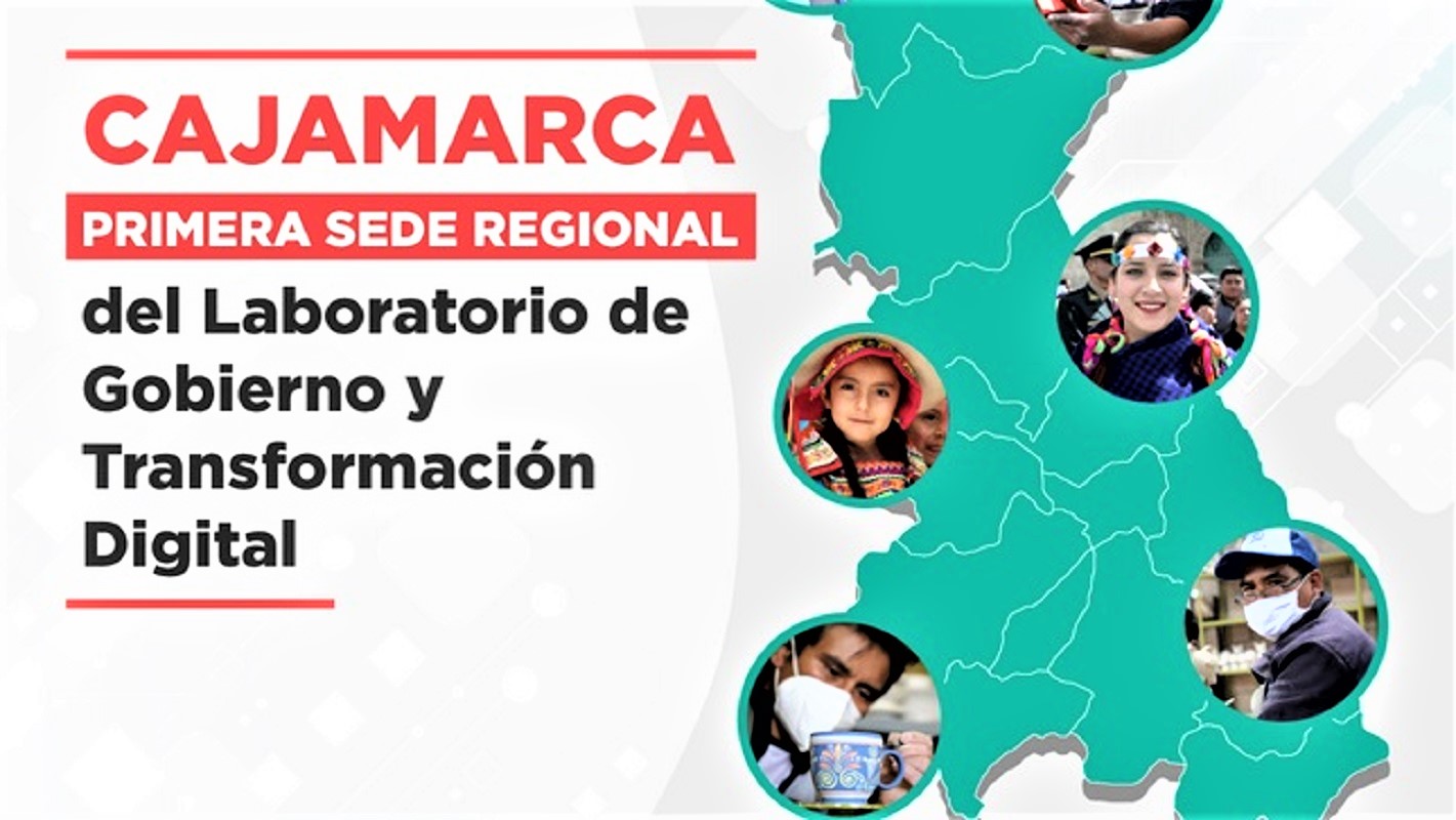 Cajamarca será la primera sede regional del Laboratorio de Gobierno y Transformación Digital, impulsando la agenda digital a nivel regional.