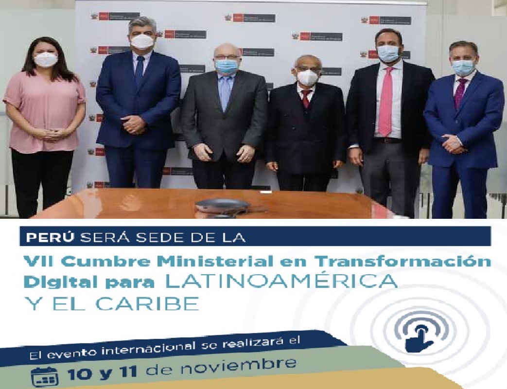 Perú será sede del 10 al 11 de noviembre de la VII Cumbre Ministerial en Transformación Digital para Latinoamérica y El Caribe.