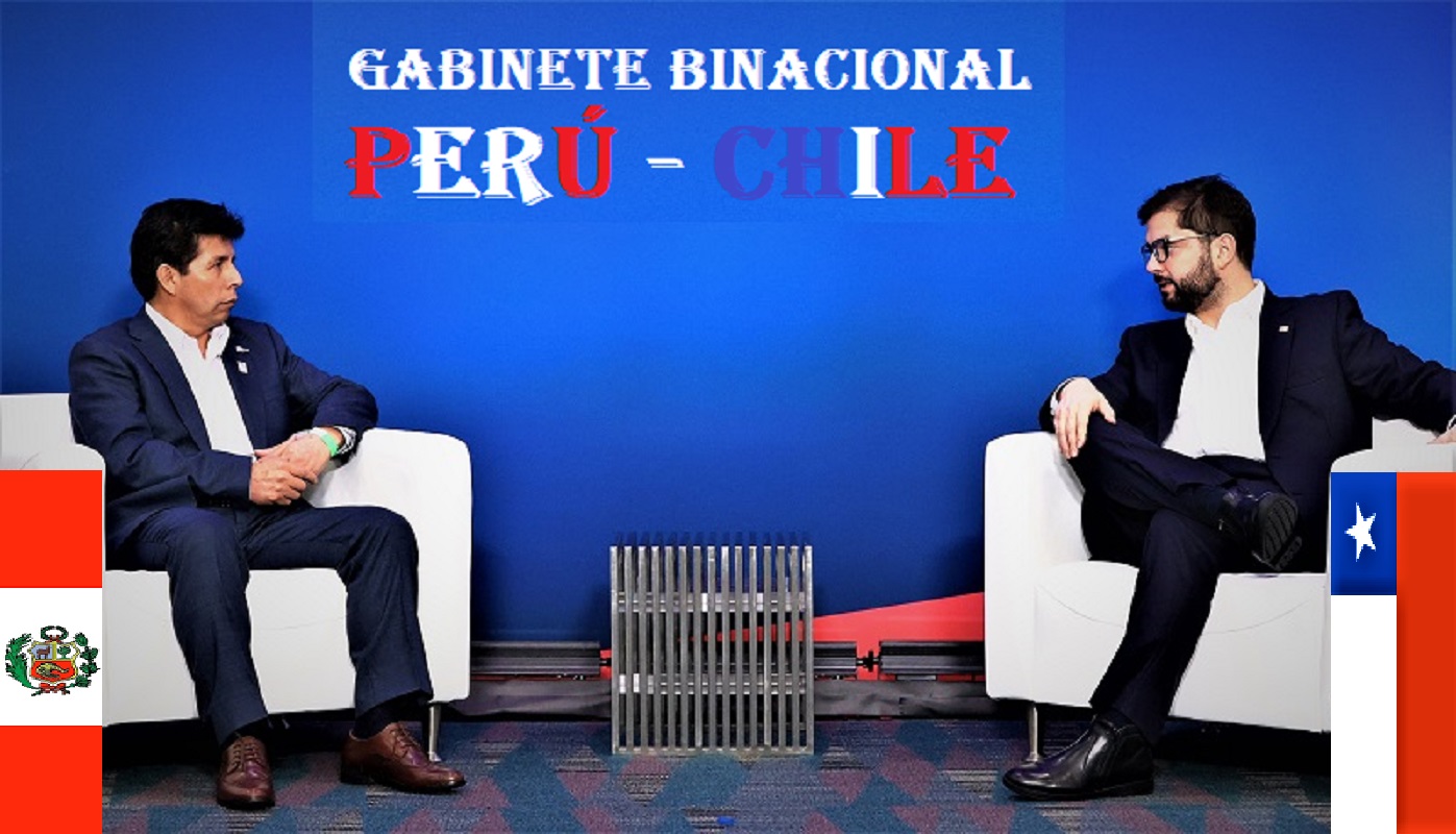 Pedro Castillo y su par Gabriel Boric, presiden hoy Gabinete Binacional Perú-Chile y la VII Reunión del Comité Permanente de Consulta y Coordinación Política (Mecanismo 2+2).