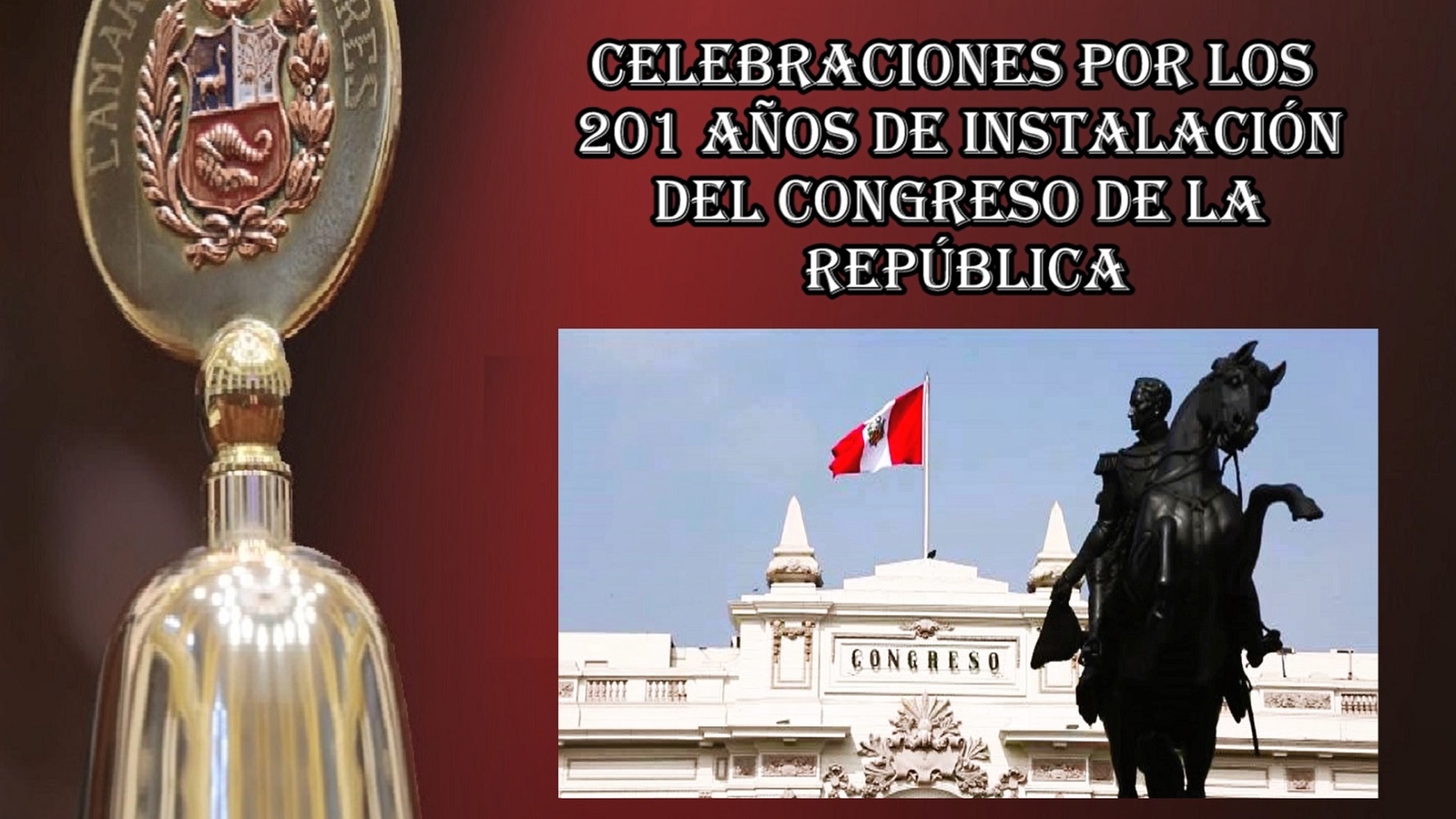 Con diversas actividades en la semana y sesión solemne el miércoles 20 por los 201 años de instalación del Congreso de la República.