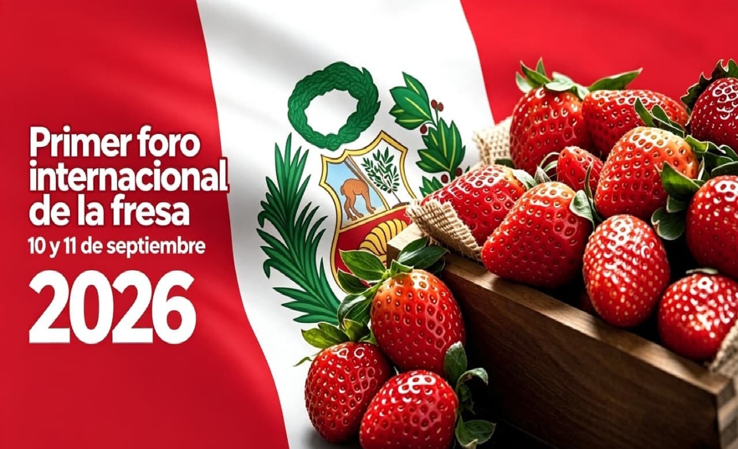 "Huacho será el centro del mundo: del 10 al 11 de septiembre, el Primer Foro Internacional de la Fresa reunirá a productores, al Estado y a las empresas. Perú ya es el 16.º proveedor mundial y la fresa peruana conquista mercados en 28 países".​​​